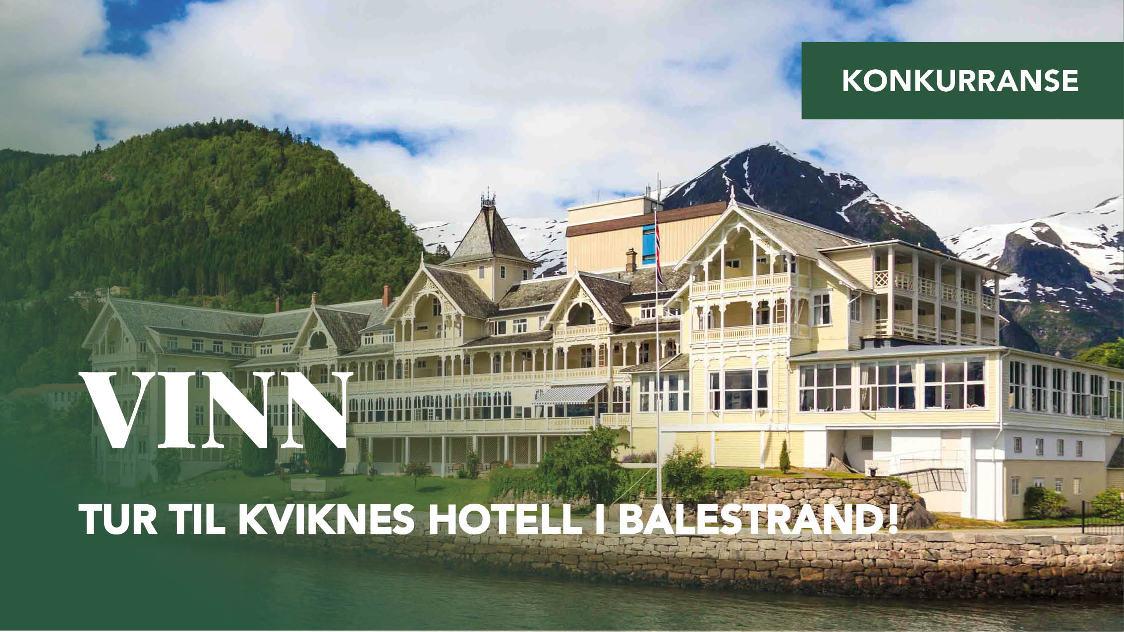 Vinn tur til Kviknes hotell i Balestrand! 🎉